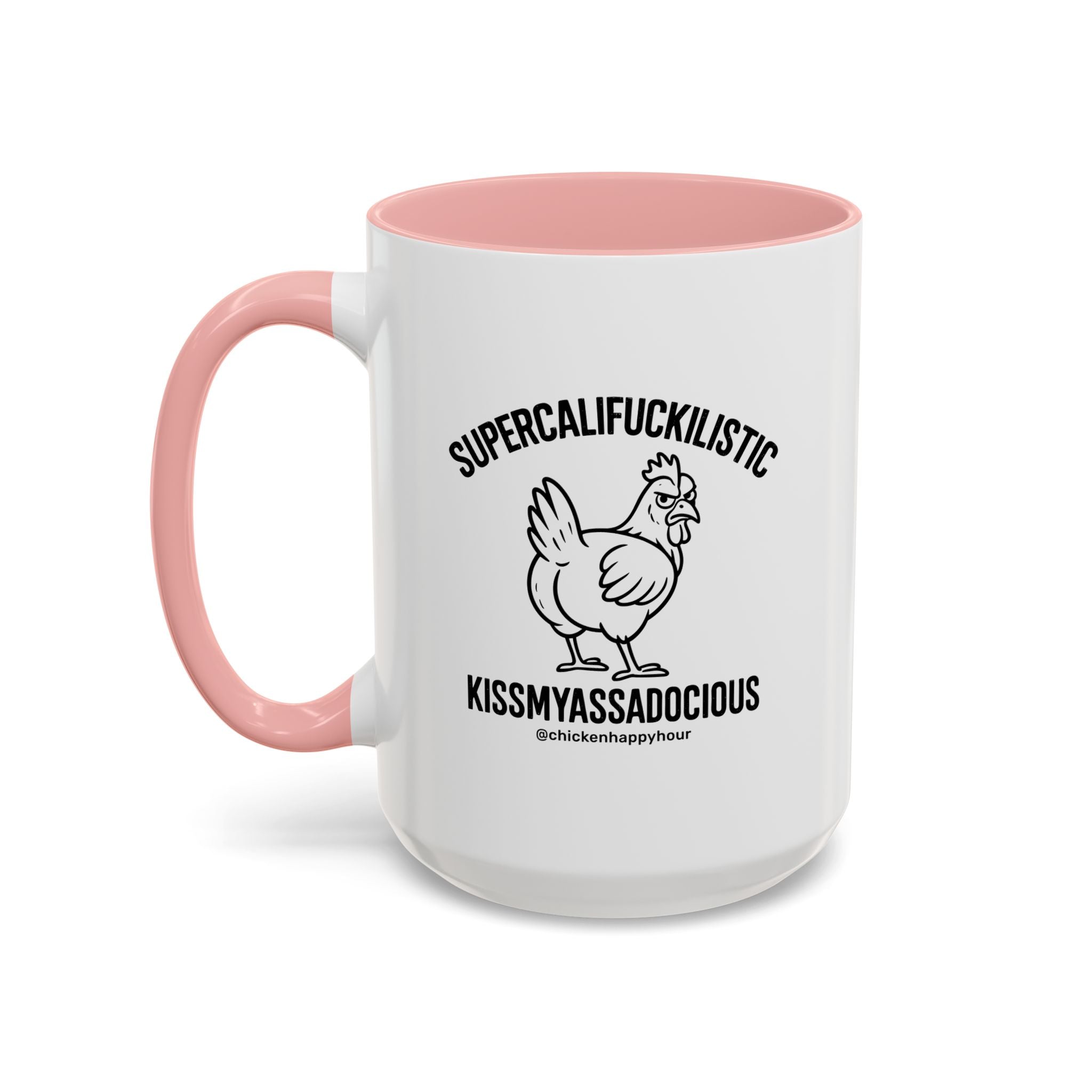Supercalifuckilistic Kissmyassadocious Black Coffee Mug
