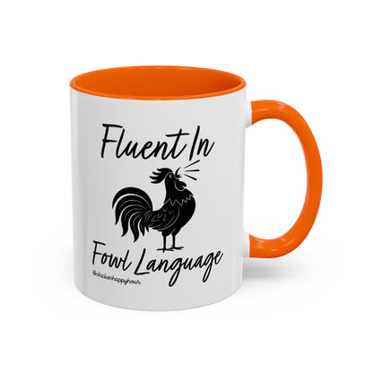 Fluent in Fowl Language 2 Coffee Mug