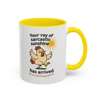Your Ray of Sarcastic Sunshine has Arrived Coffee Mug