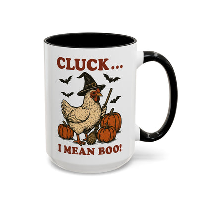 Cluck I Mean Boo! Coffee Mug