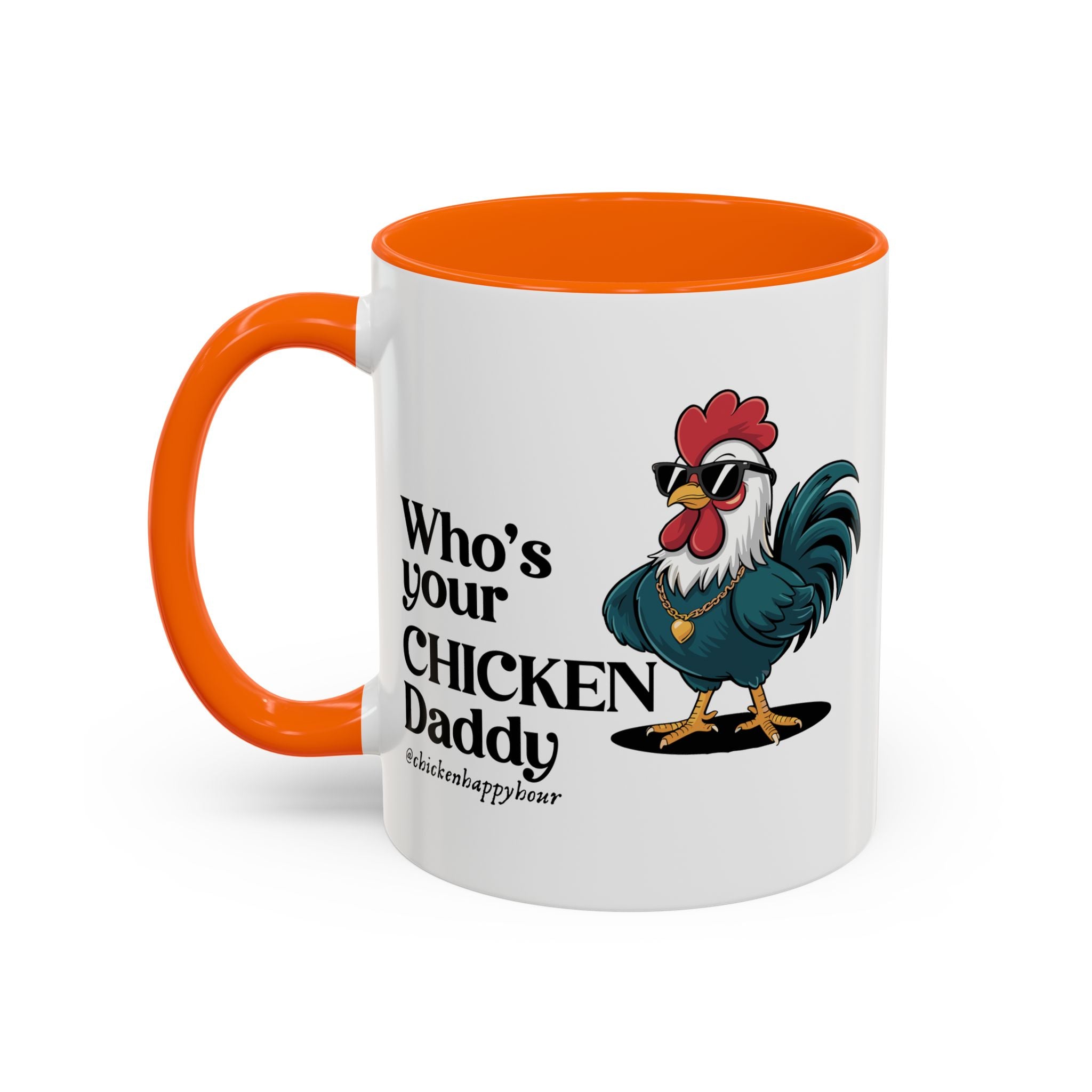 Who’s your Chicken Daddy Coffee Mug