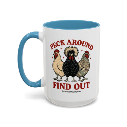 Peck Around Find Out Coffee Mug
