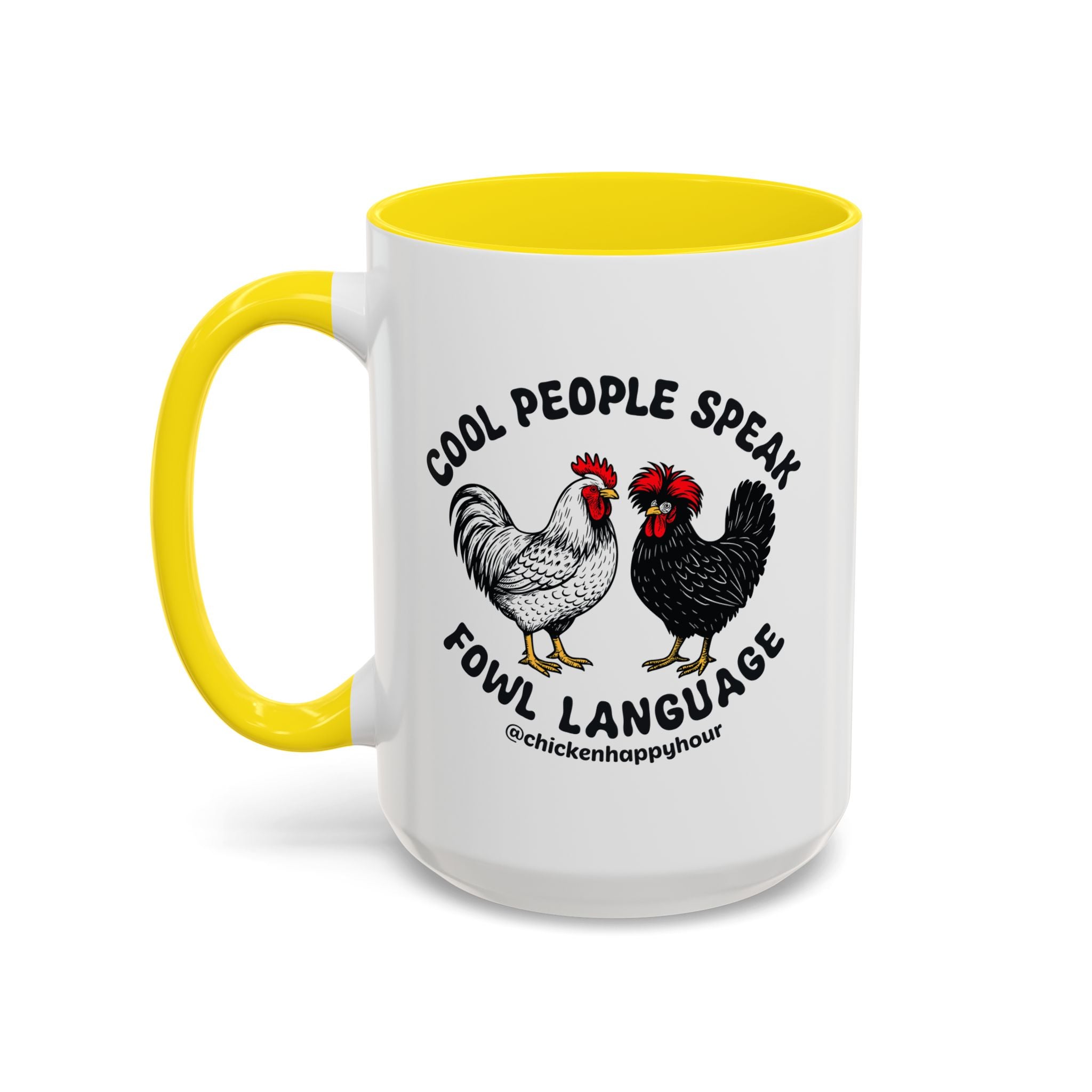 Cool People Speak Fowl Language Coffee Mug