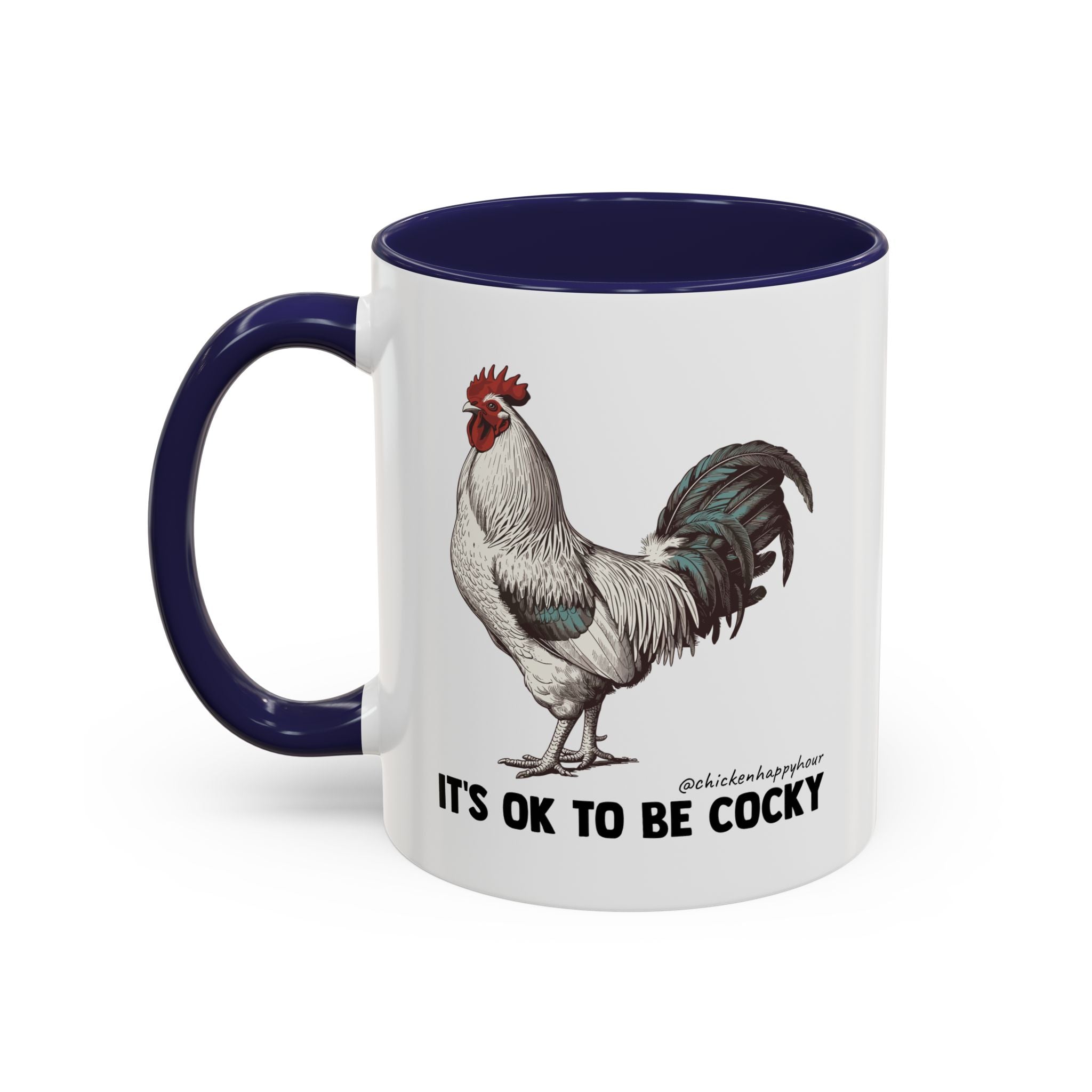 It's Ok To Be Cocky Coffee Mug