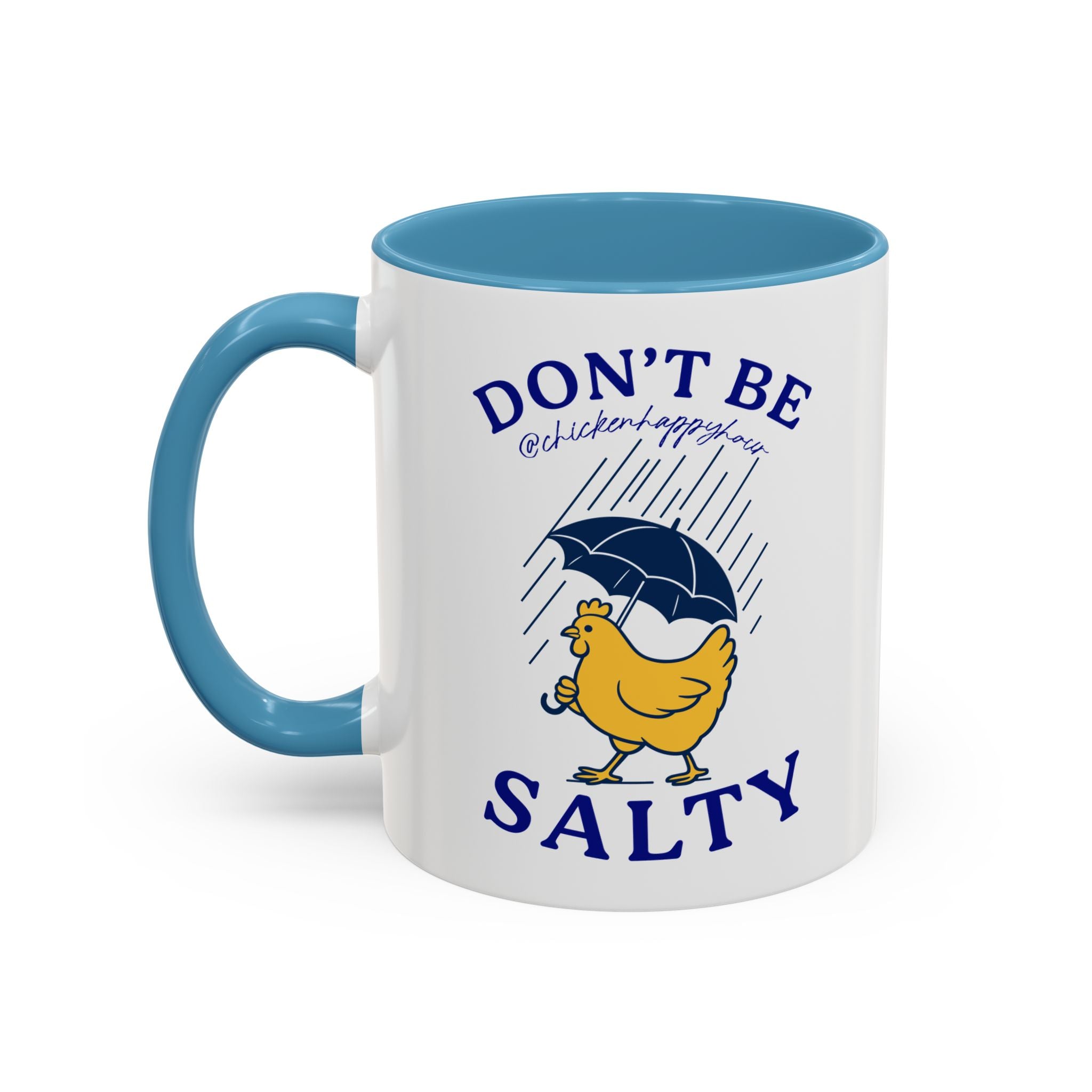 Don't Be Salty Coffee Mug