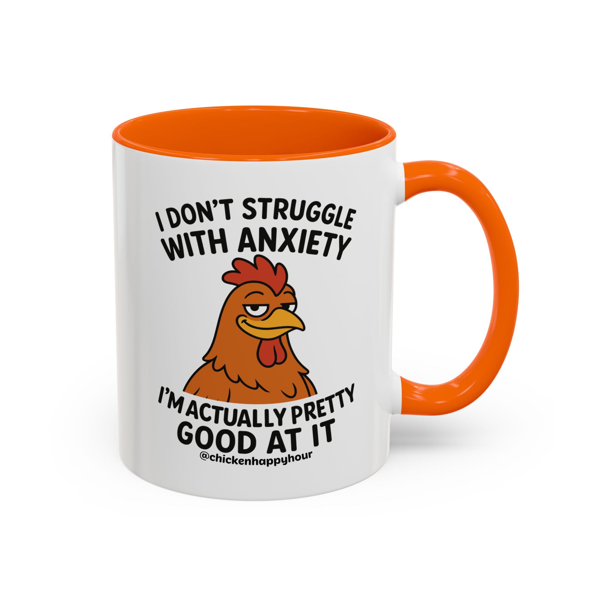 I Don't Struggle With Anxiety Coffee Mug