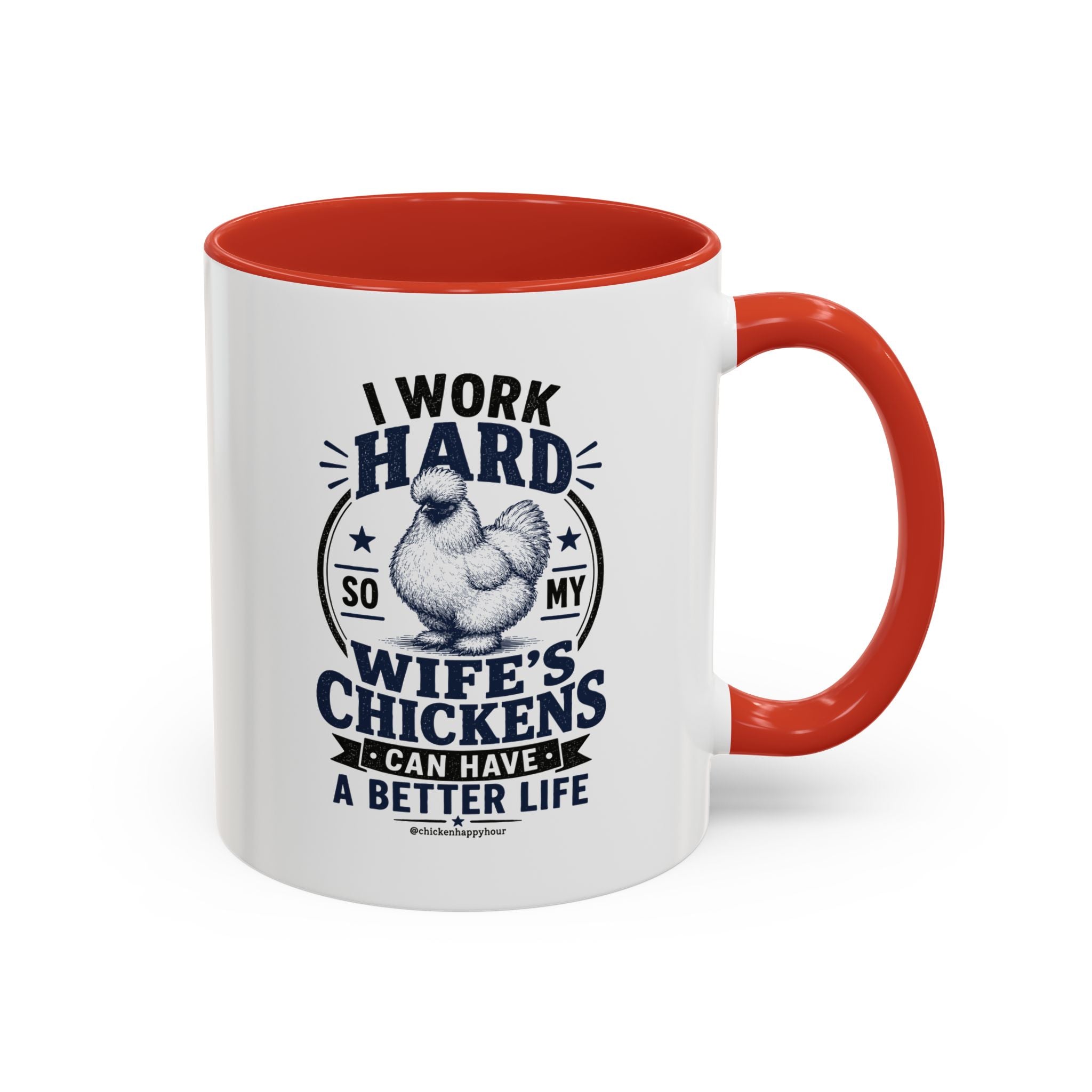 I Work Hard For Better Life Coffee Mug