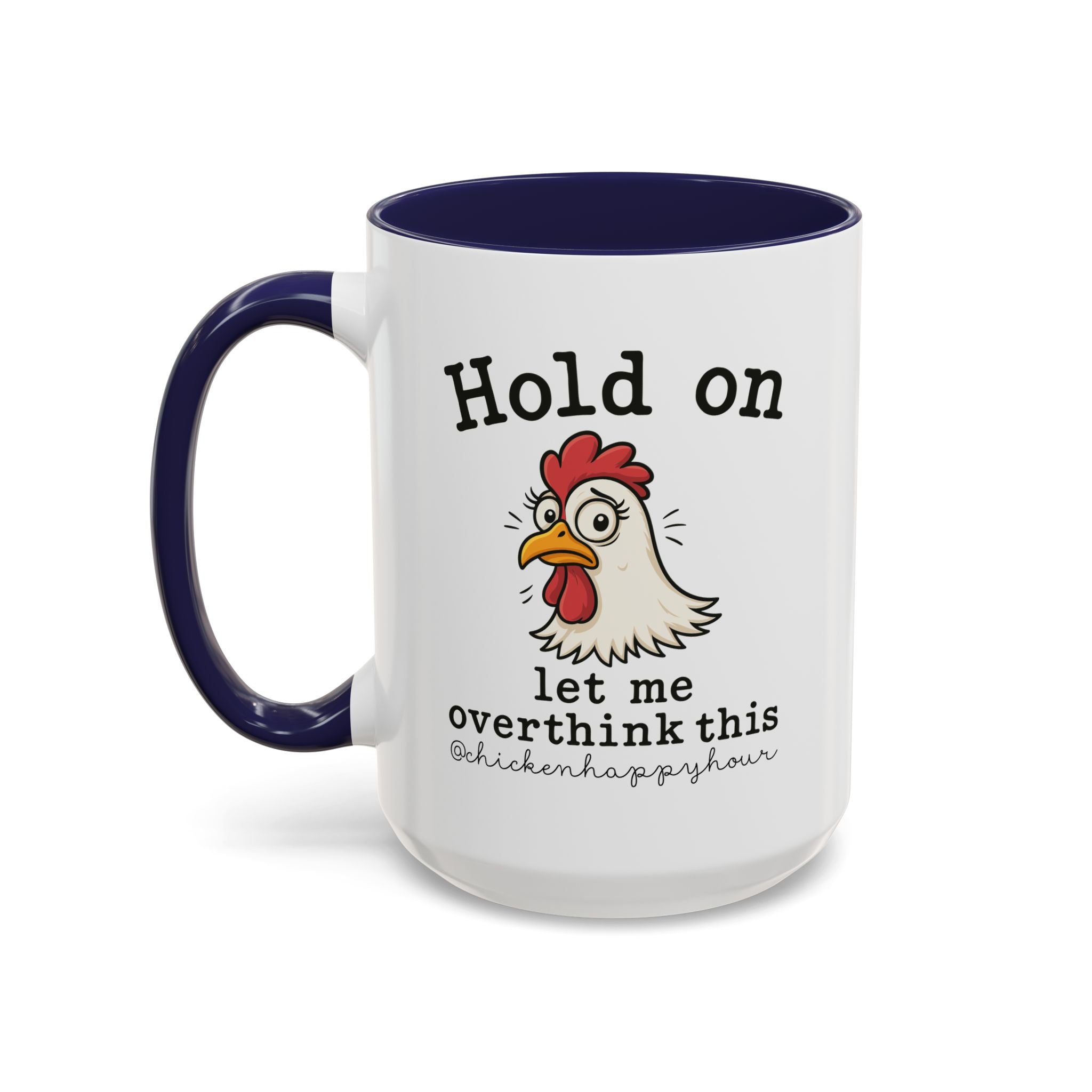 Hold On Let Me Overthink This Coffee Mug