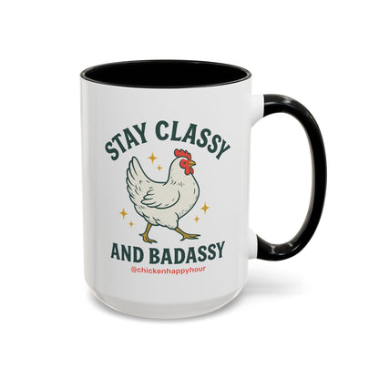 Stay Classy & Badassy Coffee Mug