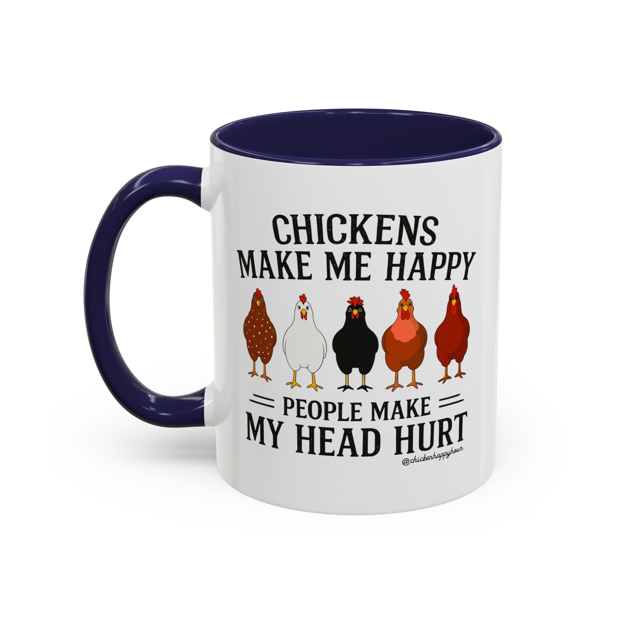 Chickens Make ME Happy Coffee Mug