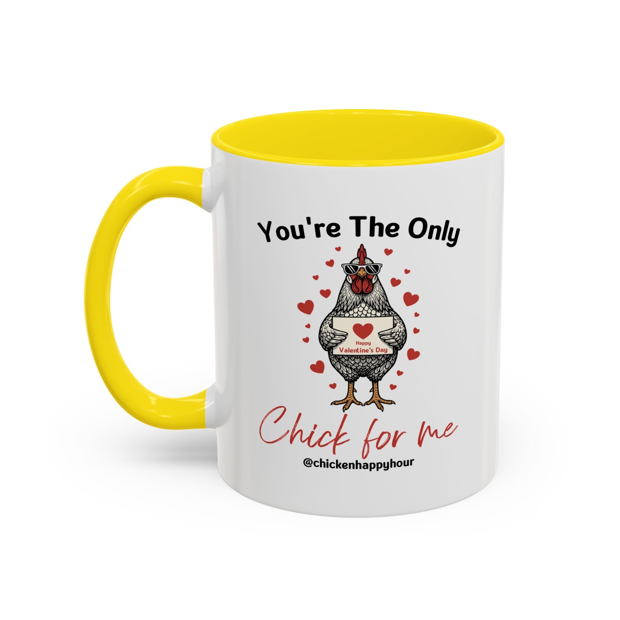 You're the Only Chick for Me Coffee Mug