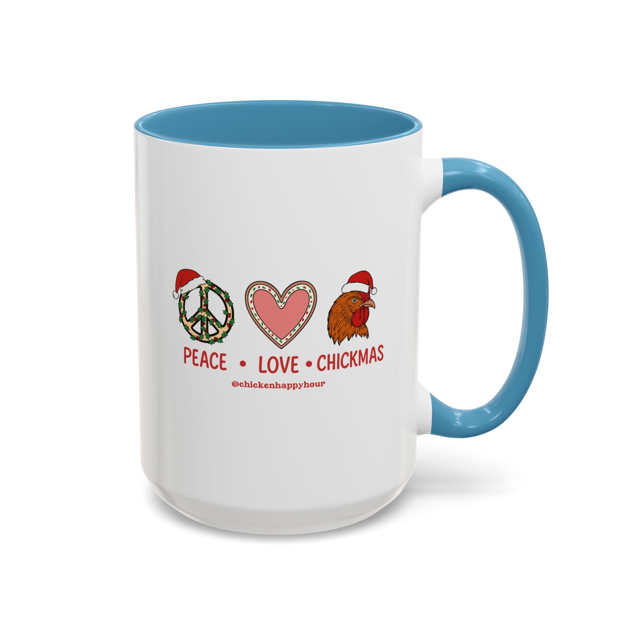 Peace Love Chickmas Coffee Mug