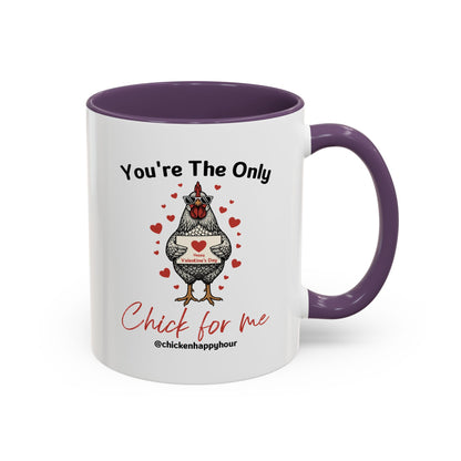 You're the Only Chick for Me Coffee Mug