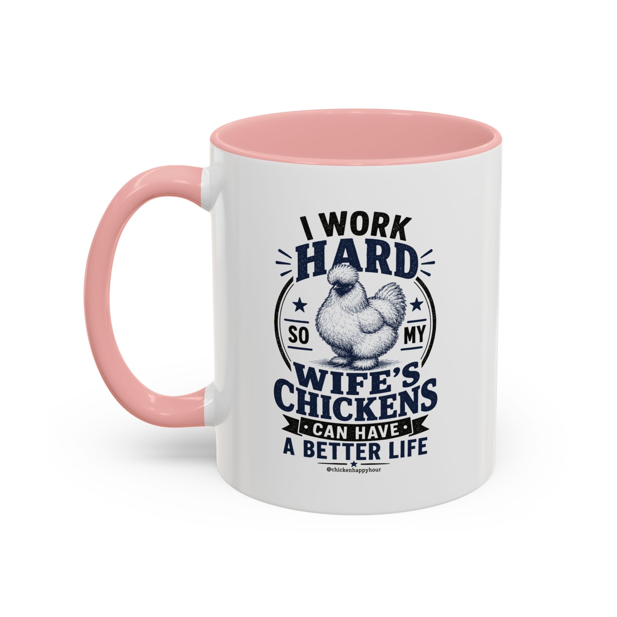I Work Hard For Better Life Coffee Mug