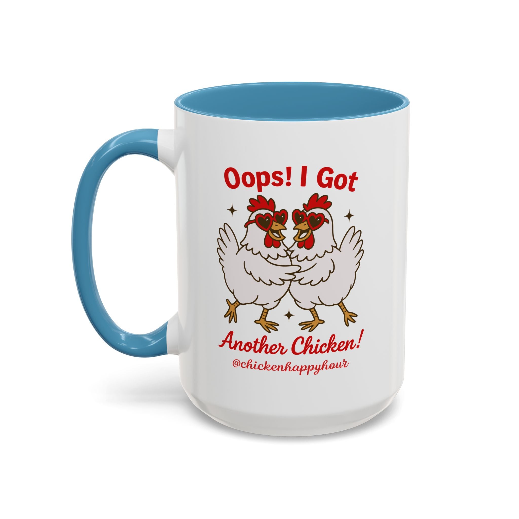 Oops I Got Another Chicken 3 Coffee Mug