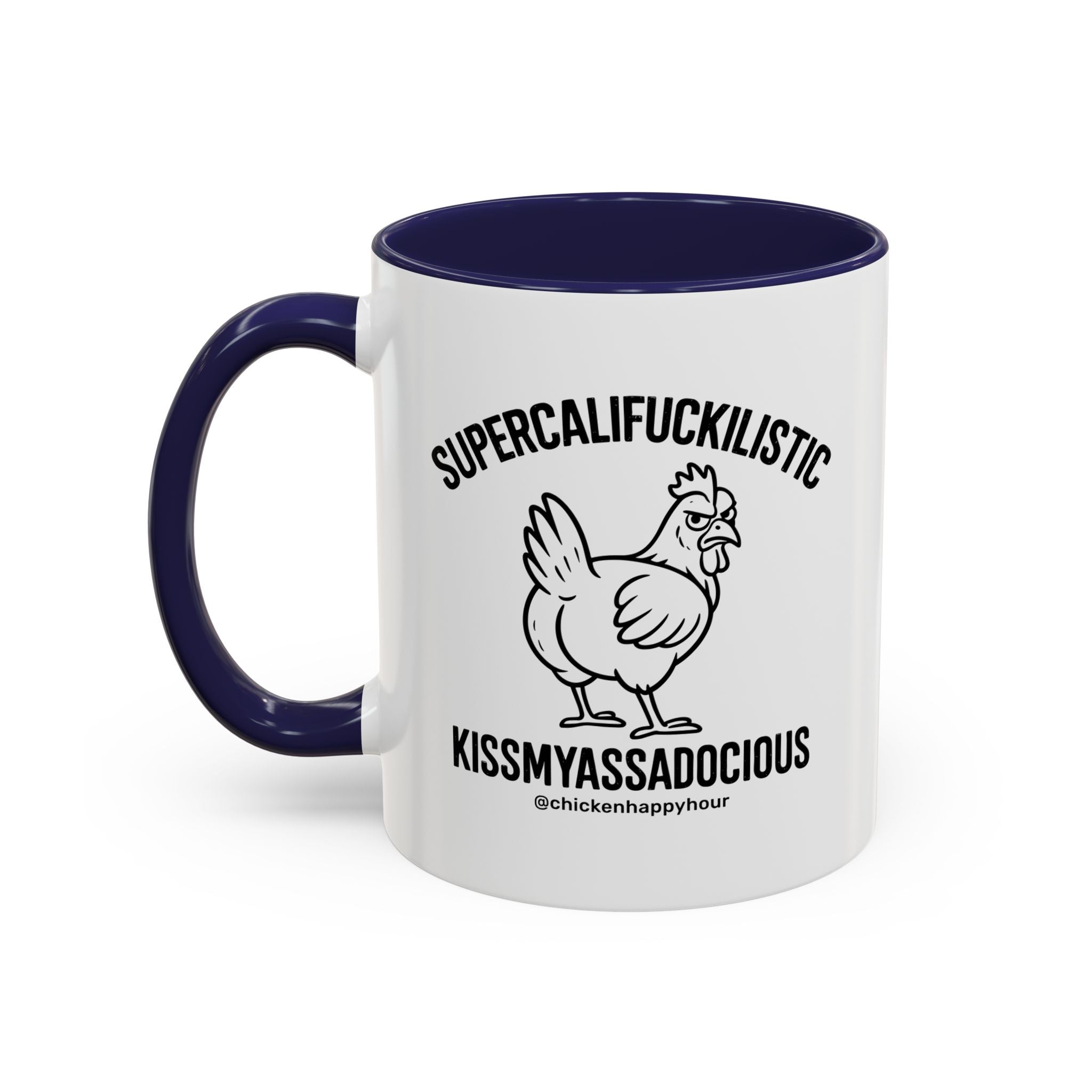 Supercalifuckilistic Kissmyassadocious Black Coffee Mug