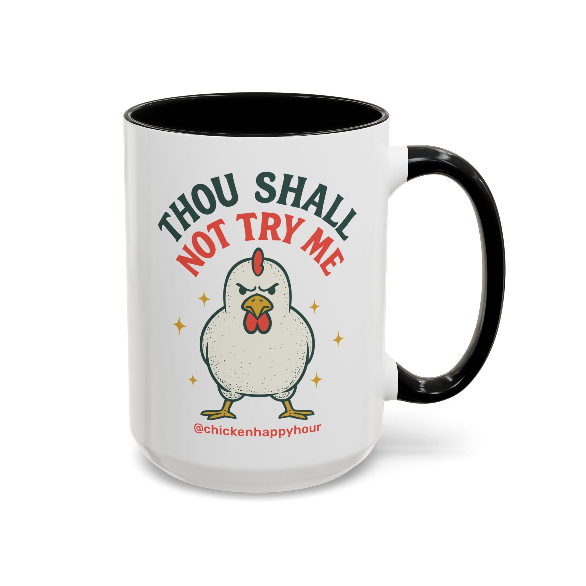 Thou Shall Not Try Me Coffee Mug