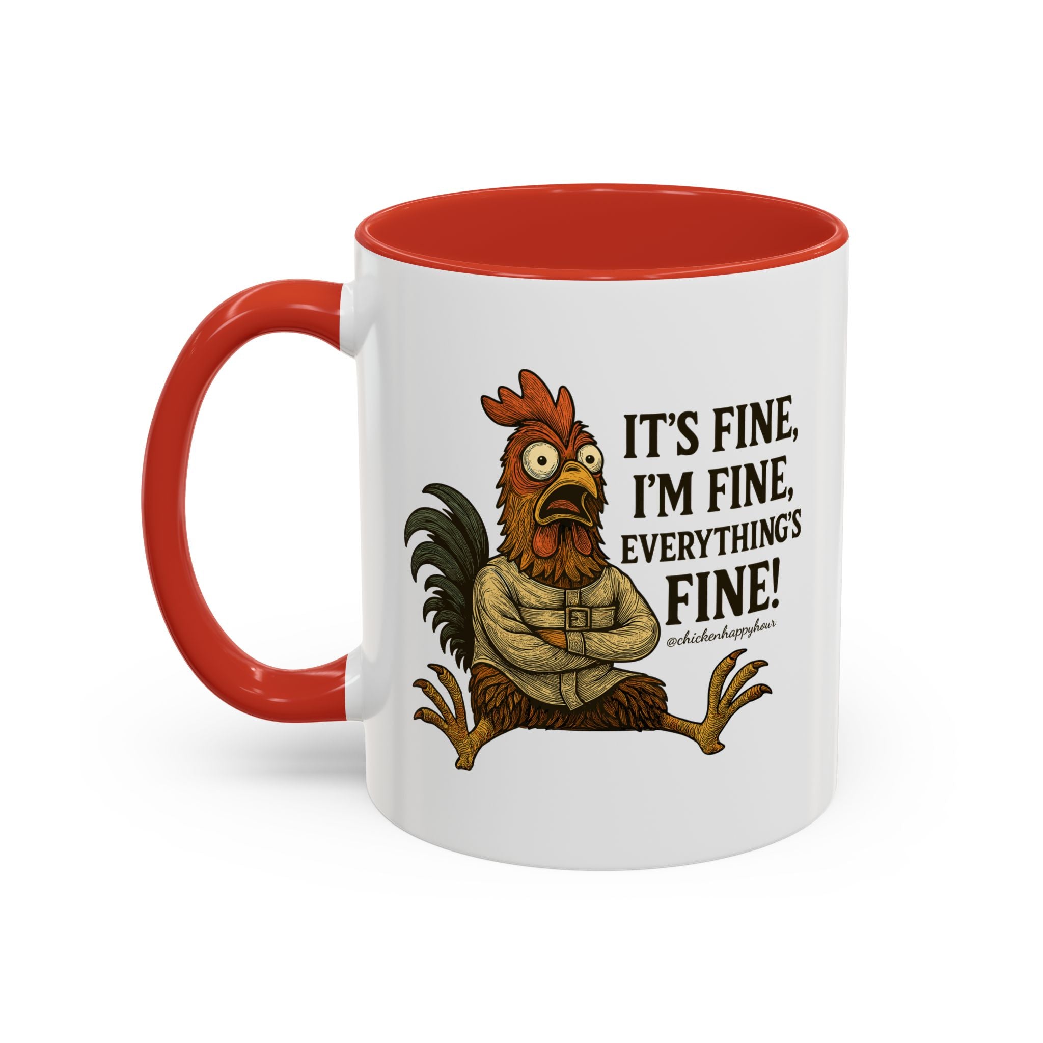 It's Fine, I'm Fine, Everything's Fine! Coffee Mug