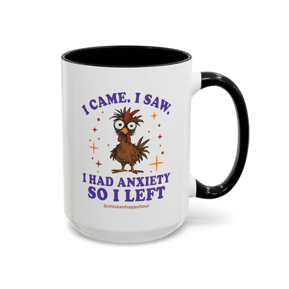 I Came I Saw I Had Anxiety I Left Coffee Mug