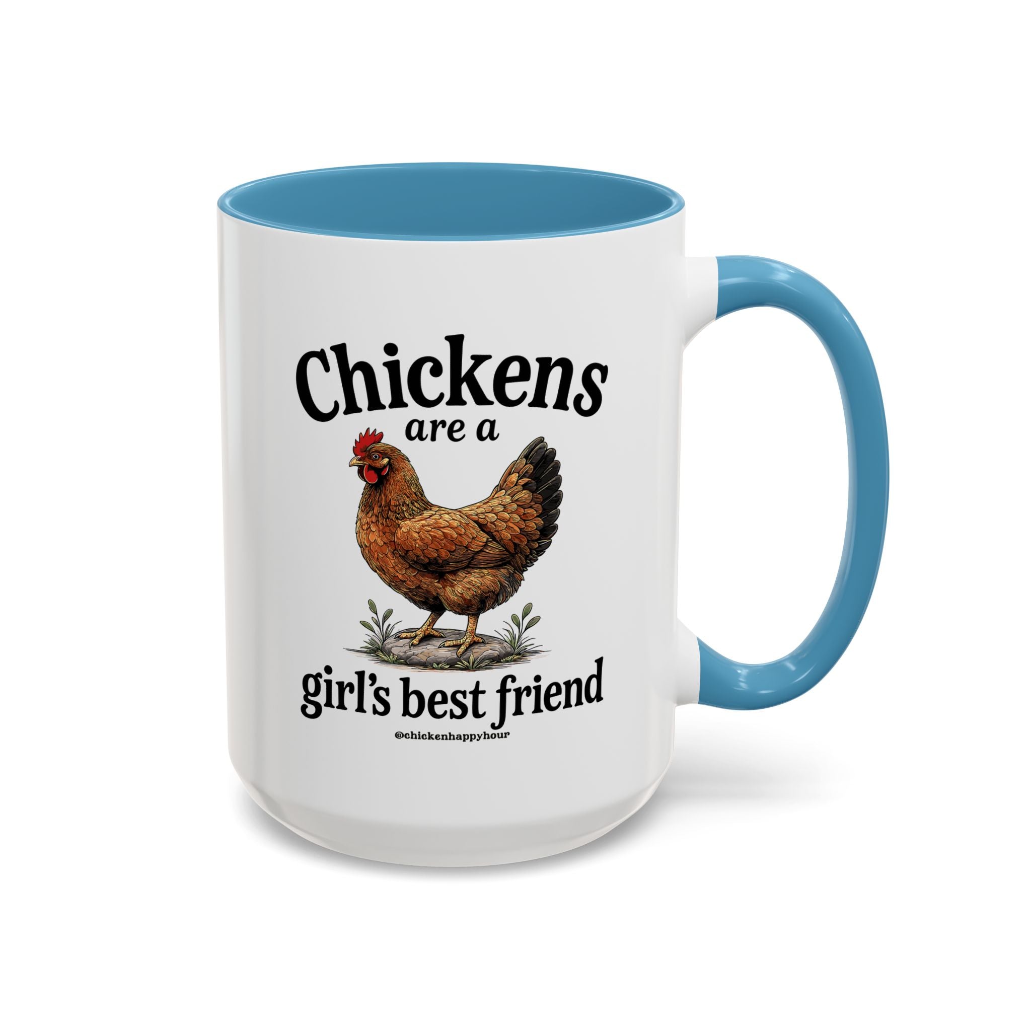 Chickens Are A Girl’s Best Friend Coffee Mug