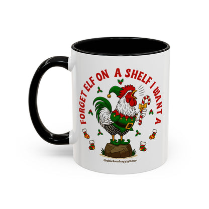 Forget Elf on a Shelf I Want A Coffee Mug