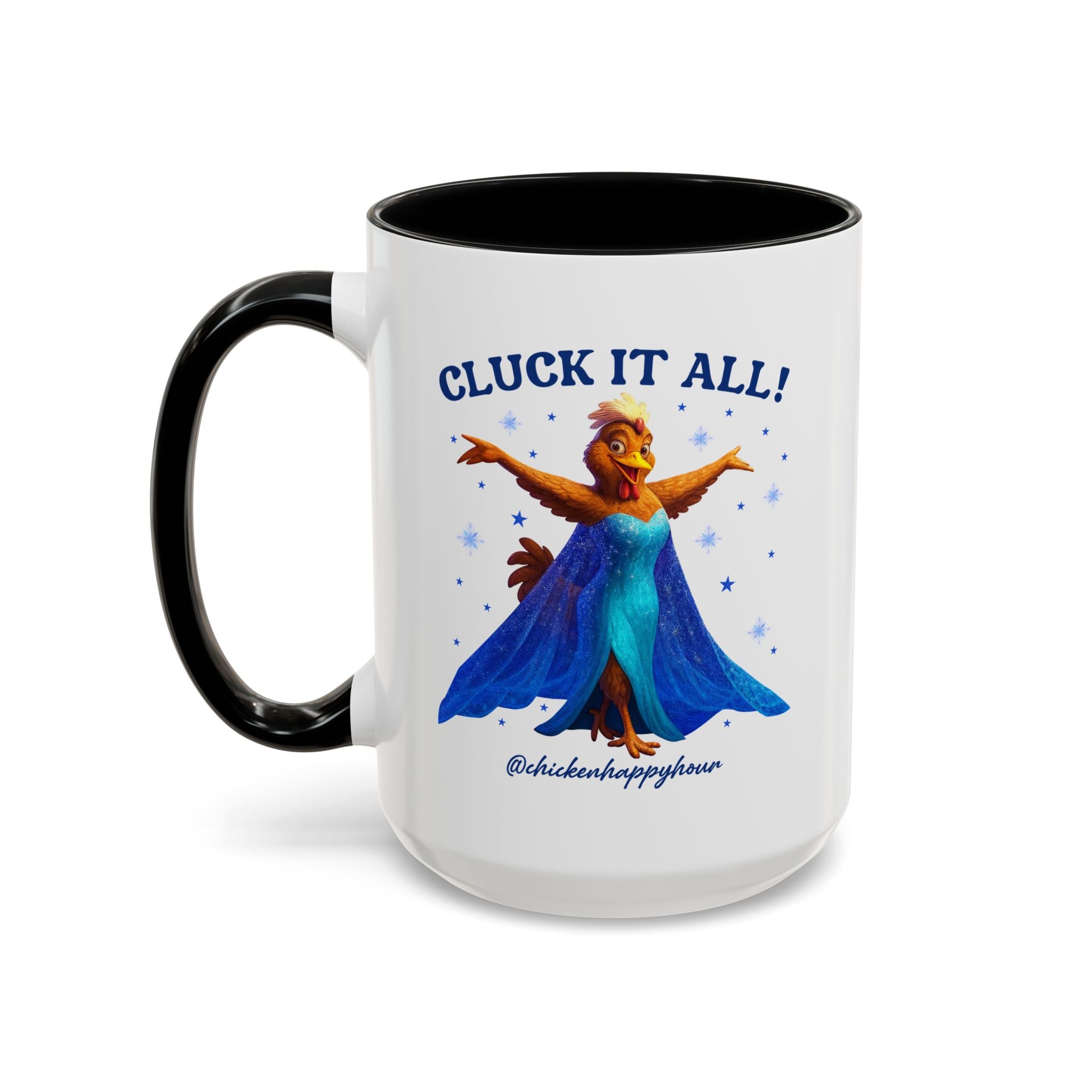 Cluck It All! Coffee Mug