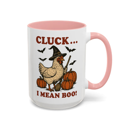 Cluck I Mean Boo! Coffee Mug