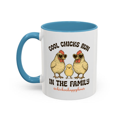 Cool Chicks Run in the Family Coffee Mug