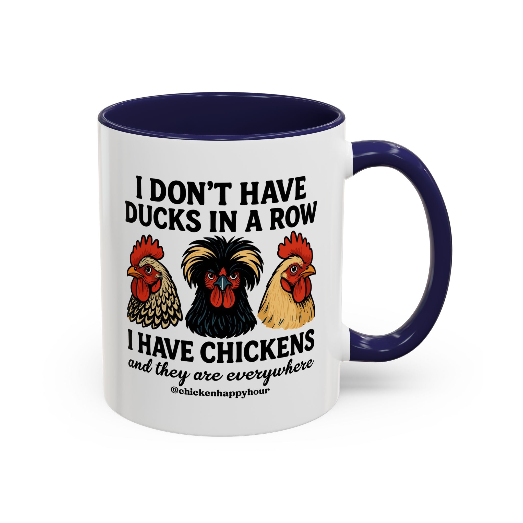 I Don't Have Ducks In A Row Coffee Mug
