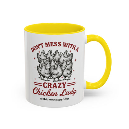Don’t Mess With a Crazy Chicken Lady 02 Coffee Mug