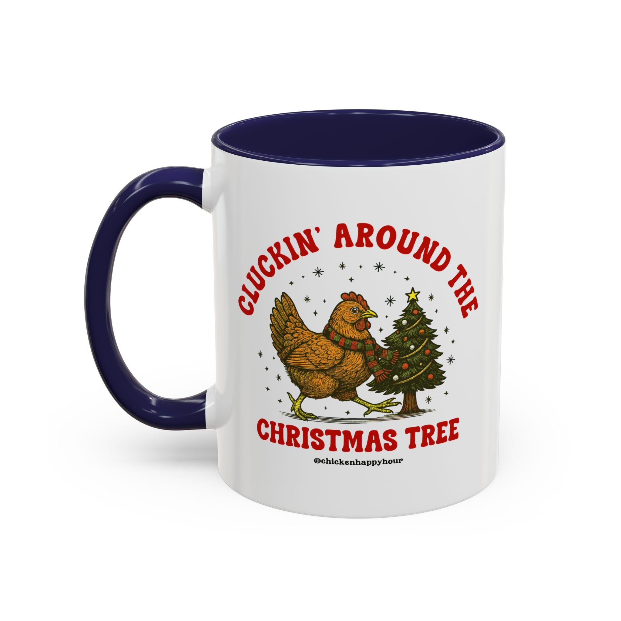 Cluckin' Around The Christmas Tree Coffee Mug