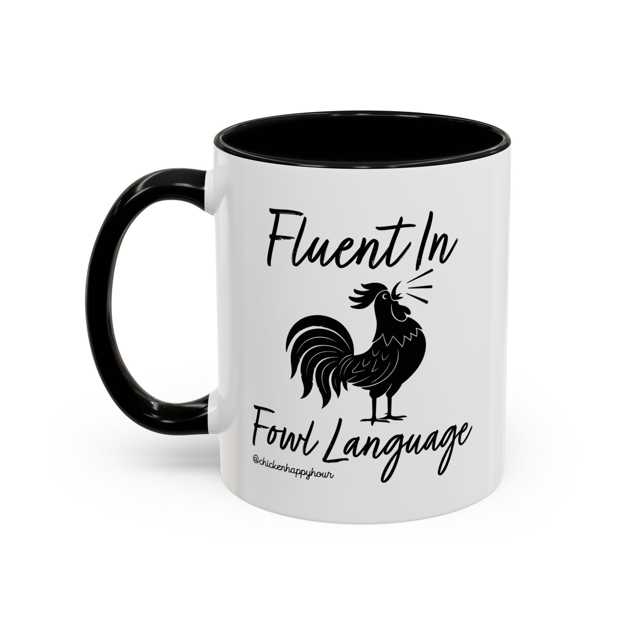 Fluent in Fowl Language 2 Coffee Mug