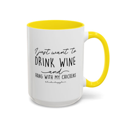I Just Want to Drink Wine Coffee Mug