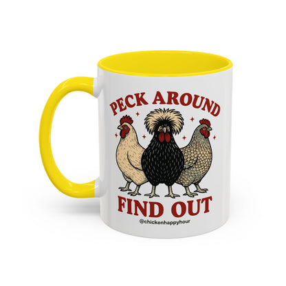 Peck Around Find Out Coffee Mug