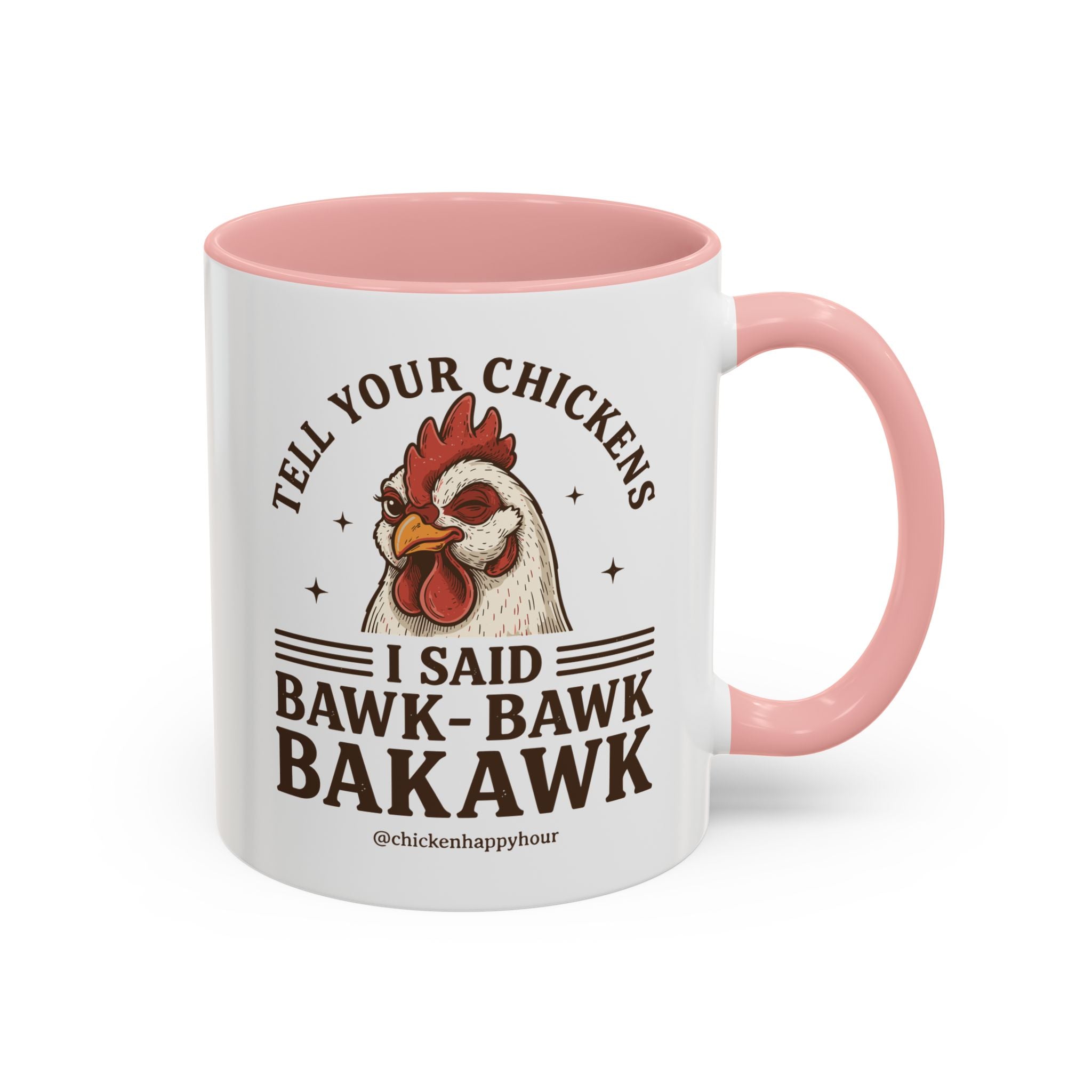 Tell Your Chickens Coffee Mug