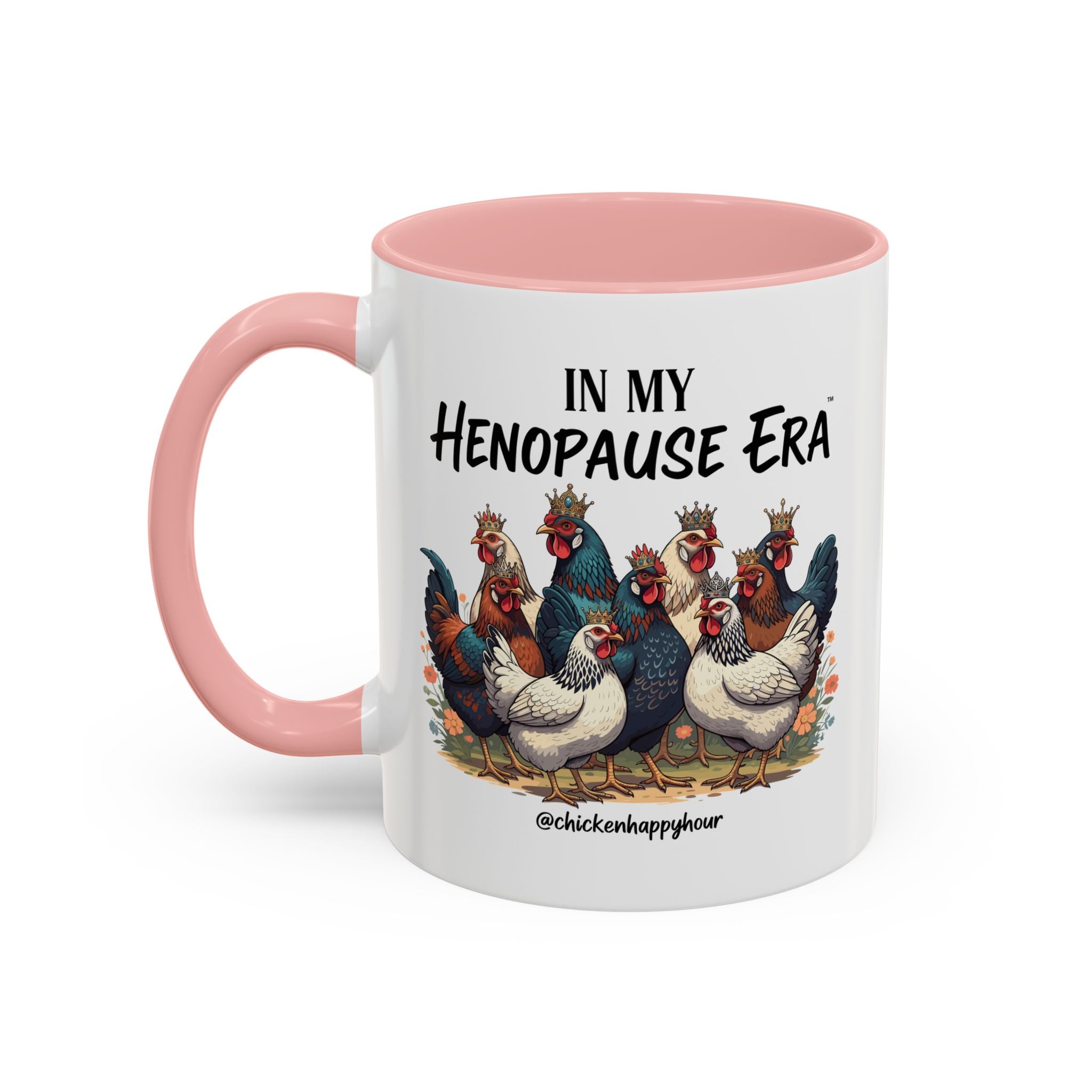 In my HENOPAUSE™ Era Coffee Mug