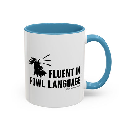 Fluent in Fowl Language Coffee Mug