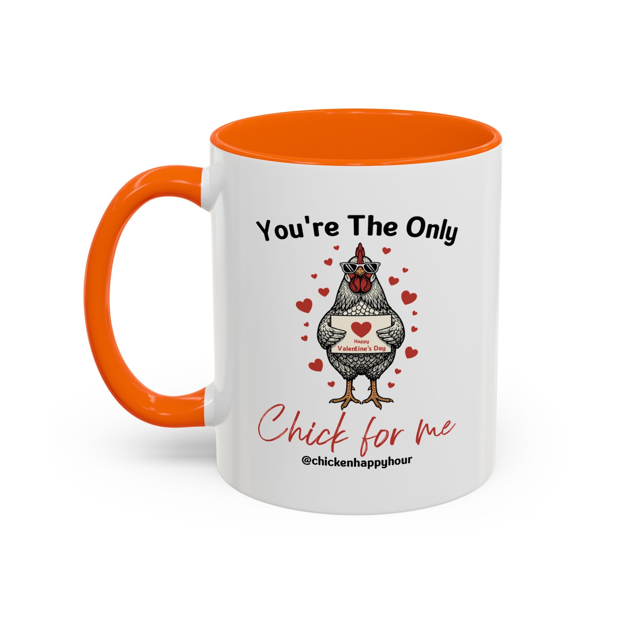 You're the Only Chick for Me Coffee Mug
