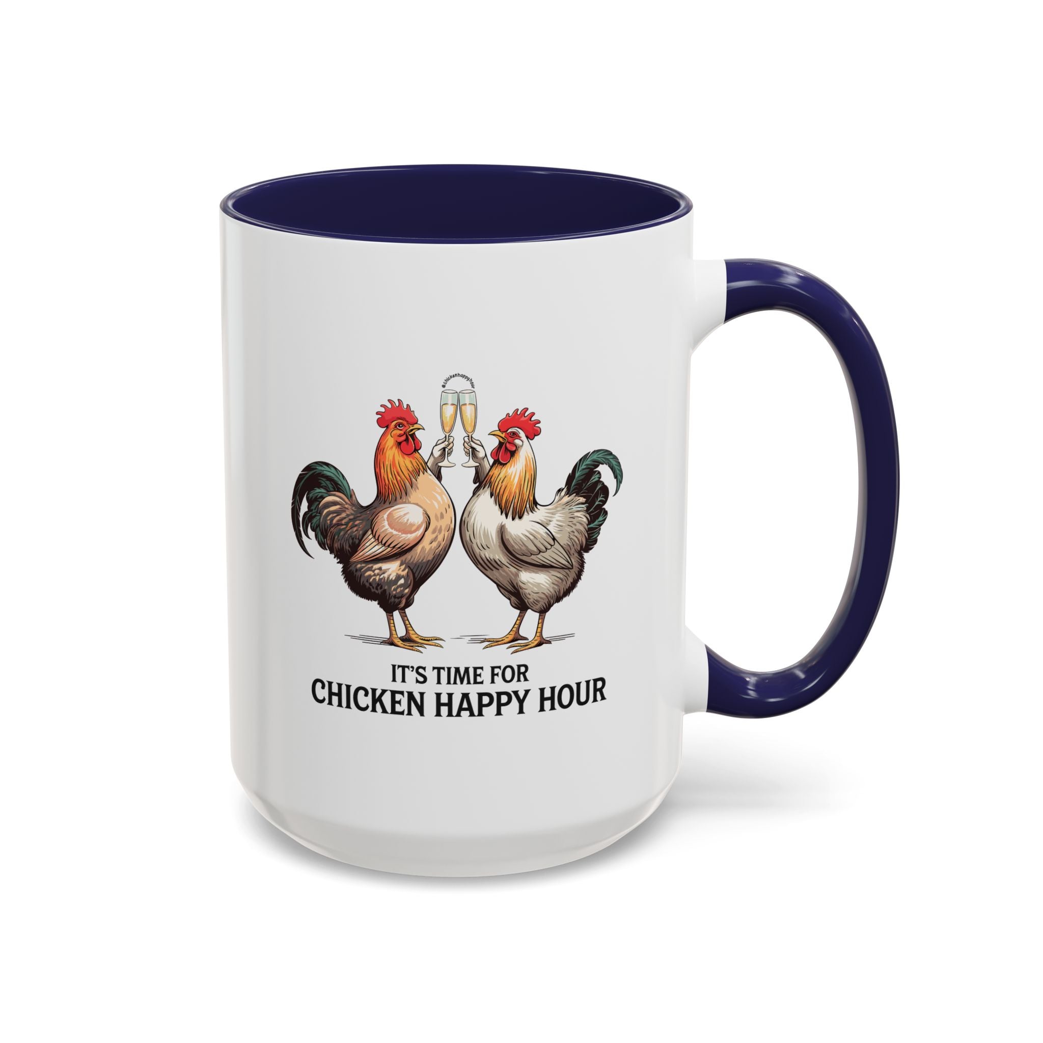 It’s Time for Chicken Happy Hour Coffee Mug