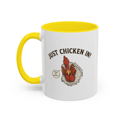 Just Chicken in! Coffee Mug