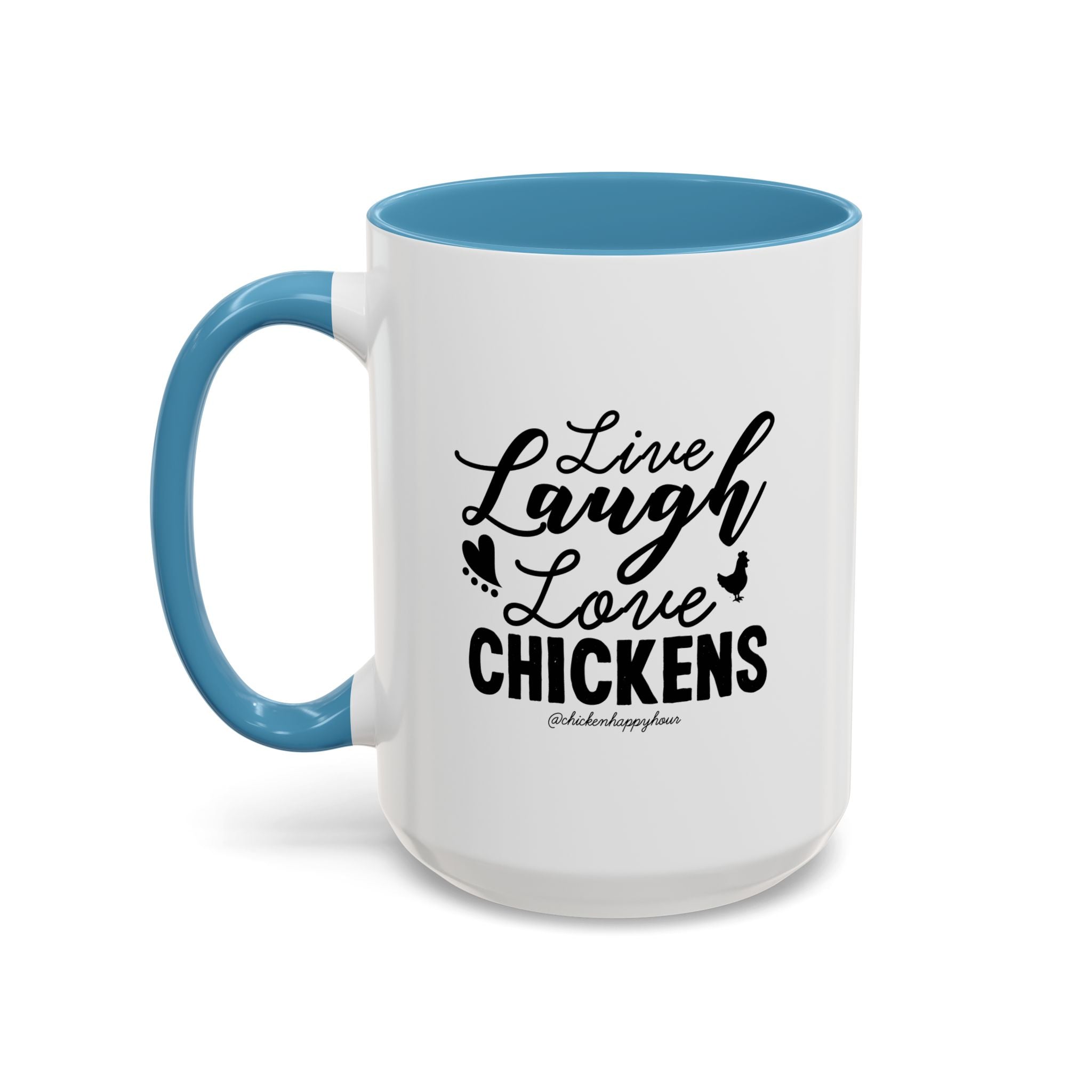 Live Laugh Love Chickens Coffee Mug