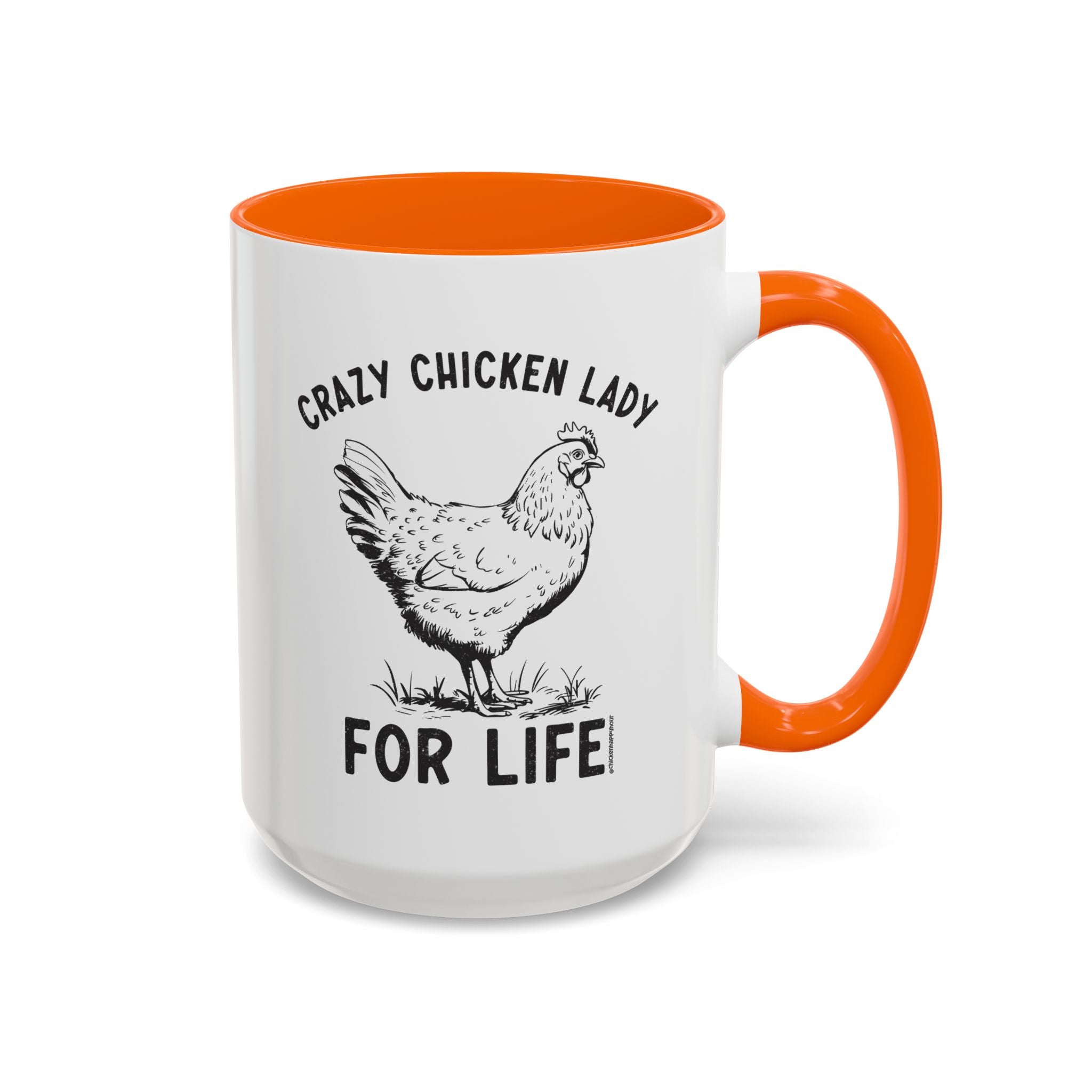 Crazy Chicken Lady For Life Coffee Mug