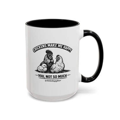 Chickens Make Me Happy Coffee Mug