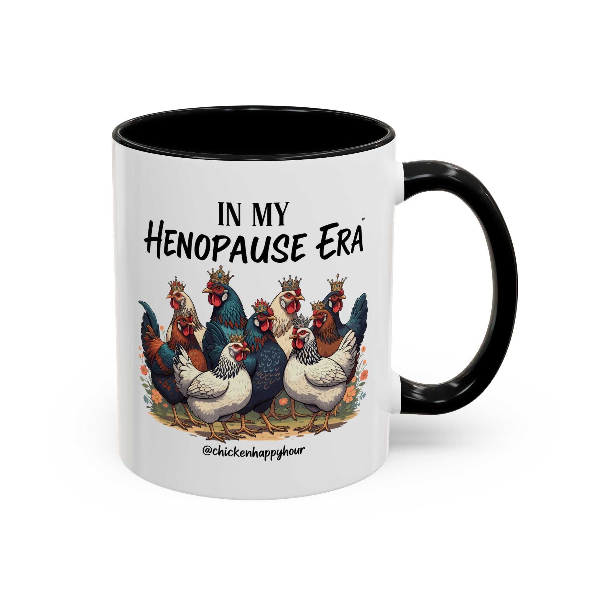 In my HENOPAUSE™ Era Coffee Mug