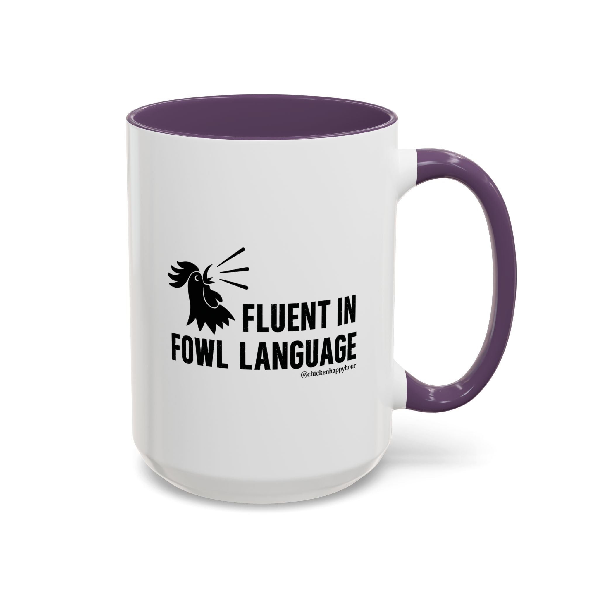 Fluent in Fowl Language Coffee Mug