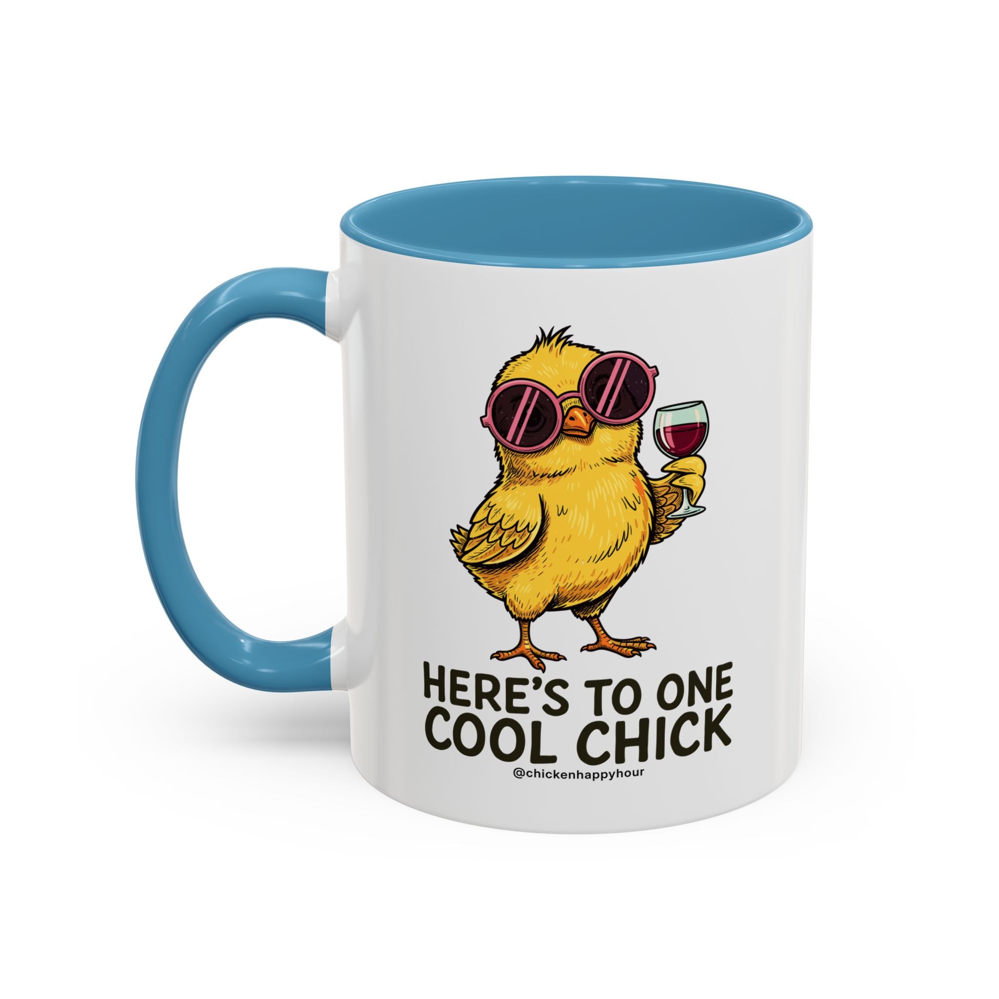 Here’s To One Cool Chick Coffee Mug