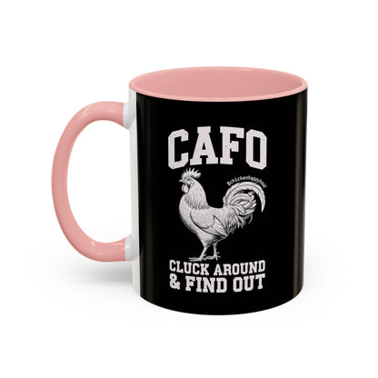 C A F O Cluck Around & Find Out Coffee Mug