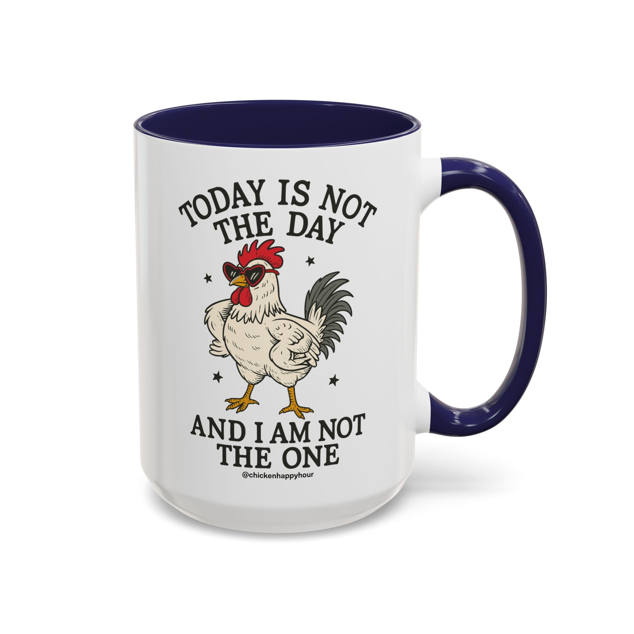 Today Is Not the Day Coffee Mug