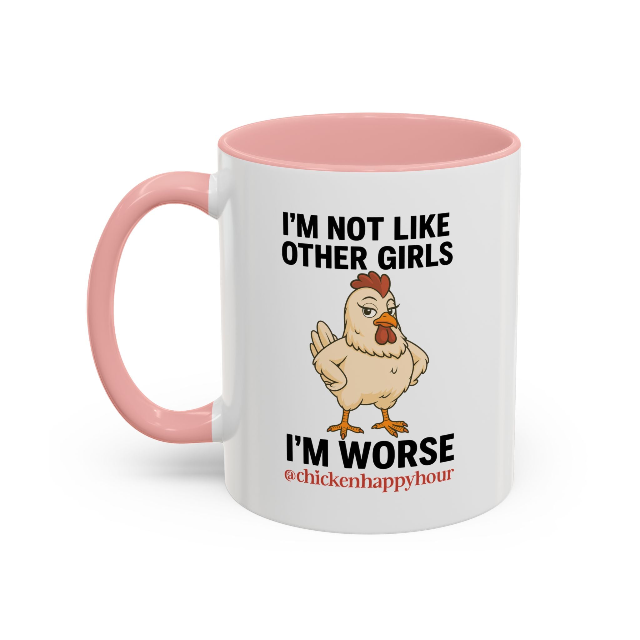 I'm Not Like Other Girls I'm Worse Coffee Mug