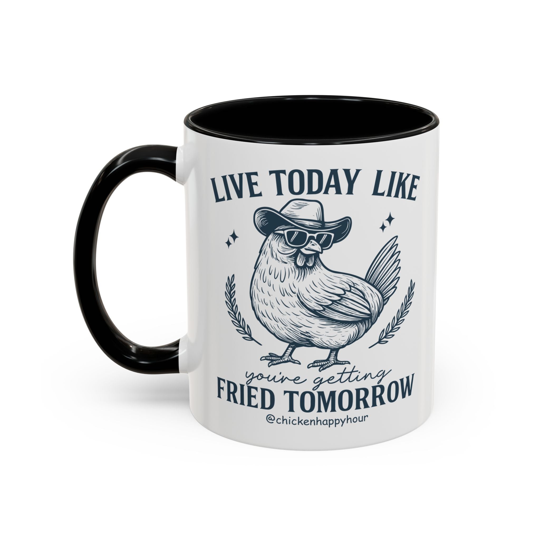 Live Today Like Coffee Mug